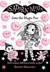 Isadora Moon Gets the Magic Pox: Volume 15