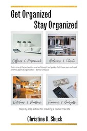 Get Organized, Stay Organized