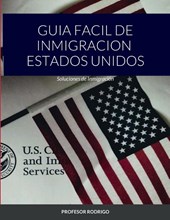 Guia Facil de Inmigracion Estados Unidos