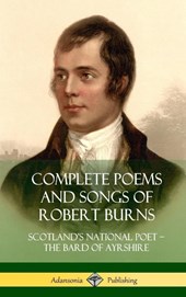 Complete Poems and Songs of Robert Burns