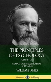 The Principles of Psychology (Volume 1 of 2)