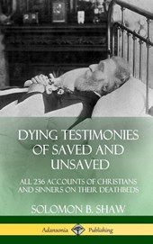 Dying Testimonies of Saved and Unsaved