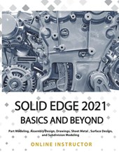 Solid Edge 2021 Basics and Beyond