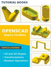 OpenSCAD Basics Tutorial