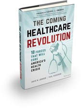 The Coming Healthcare Revolution