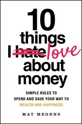 10 Things I Love About Money