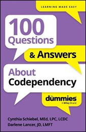 100 Questions & Answers About Codependency For Dummies