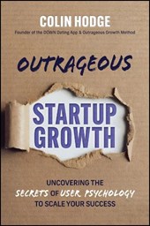 Outrageous Startup Growth