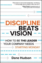 Discipline Beats Vision