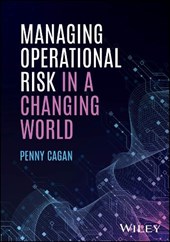 Managing Operational Risk in a Changing World