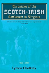 Chronicles of the Scotch-Irish Settlement in Virginia