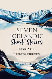 Seven Icelandic Short Stories