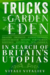 Trucks in the Garden of Eden