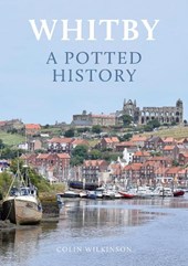 Whitby: A Potted History