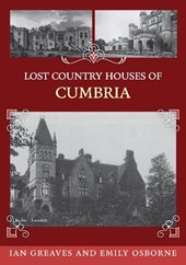 Lost Country Houses of Cumbria