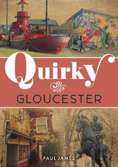 Quirky Gloucester
