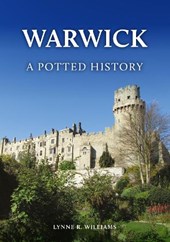 Warwick: A Potted History