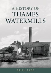 A History of Thames Watermills