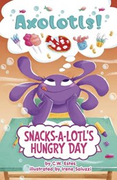 Snacks-a-Lotl's Hungry Day