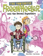 The Fantastic Freewheeler and the Second Superhero