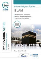 My Revision Notes: A-level Religious Studies Islam