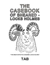 The Casebook of Sheared-Locks Holmes