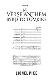 The Verse Anthem: Byrd To Tomkins