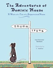 The Adventures of Dominic Mouse