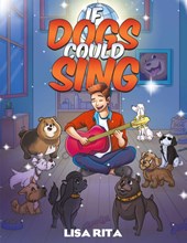 If Dogs Could Sing