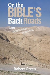 On the Bible's Back Roads