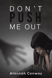 Don't Push Me Out