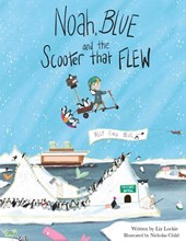 Noah, Blue and the Scooter That Flew