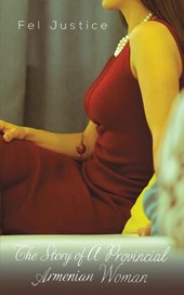 The Story of a Provincial Armenian Woman
