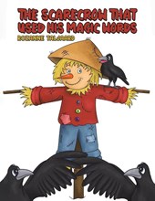 The Scarecrow That Used His Magic Words