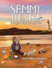 Sammy The Bear - A Magical Walk Through Time