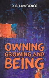 Owning, Growing and Being