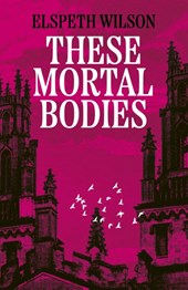 These Mortal Bodies