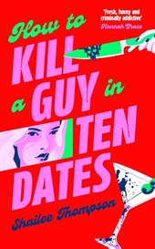 How to Kill a Guy in Ten Dates