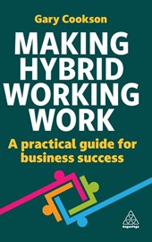 Making Hybrid Working Work