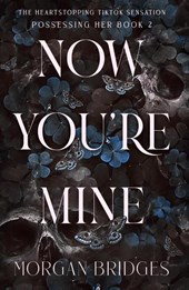 Now You're Mine