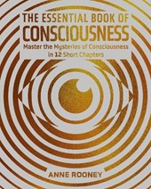The Essential Book of Consciousness