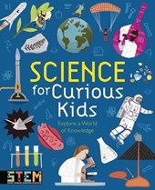 Science for Curious Kids: Explore a World of Knowledge