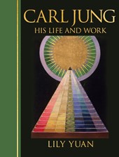 Carl Jung: His Life and Work