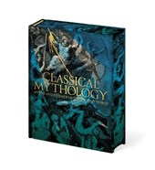 Classical Mythology: Myths and Legends of the Ancient World