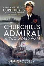 Churchill's Admiral in Two World Wars
