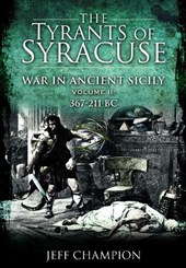 The Tyrants of Syracuse: War in Ancient Sicily