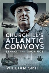Churchill's Atlantic Convoys