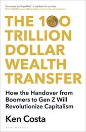 The 100 Trillion Dollar Wealth Transfer