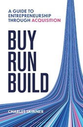 Buy, Run, Build