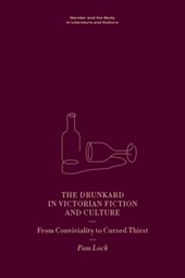 The Drunkard in Victorian Fiction and Culture